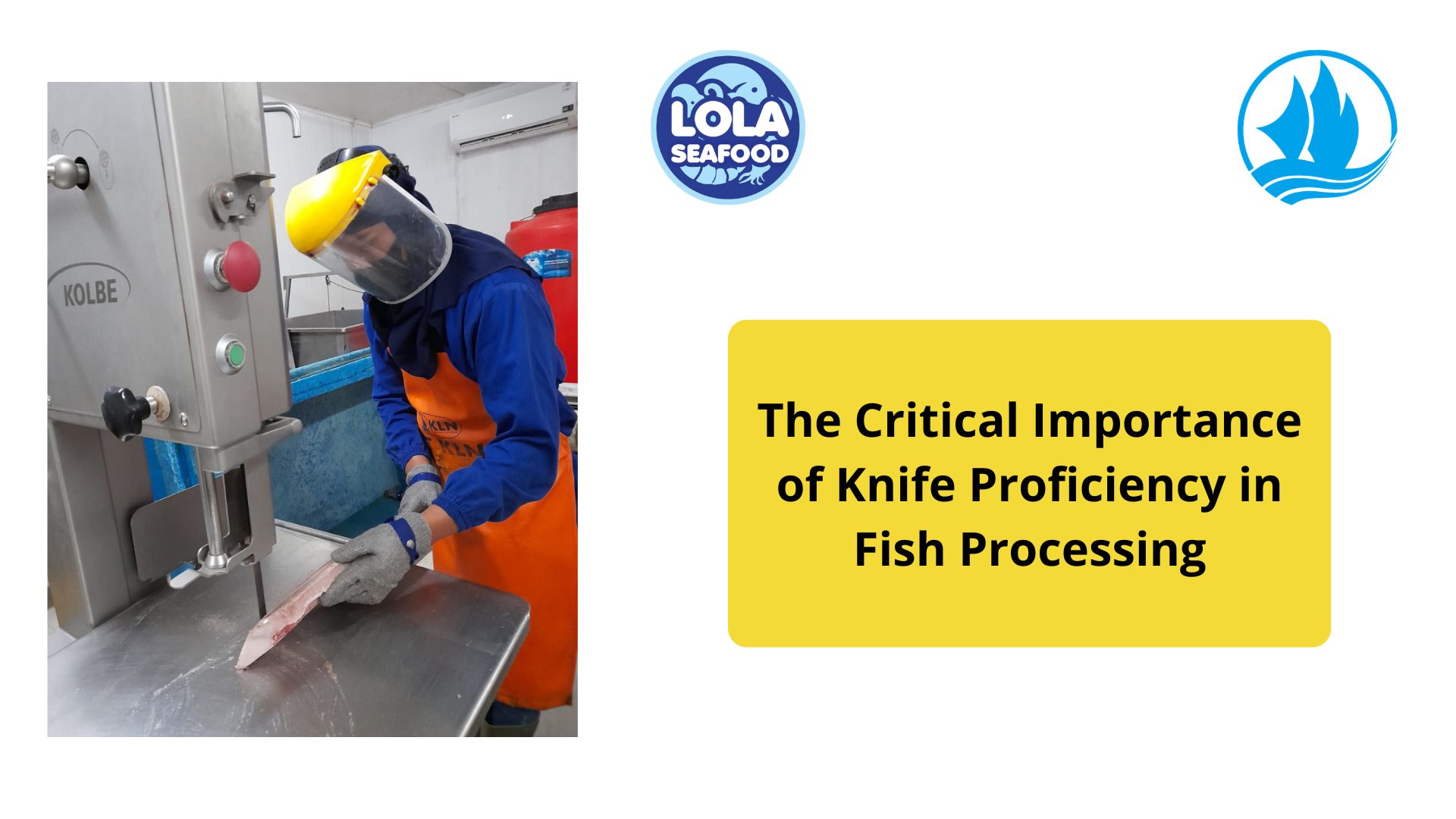 The Critical Importance of Knife Proficiency in Fish Processing